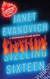 Sizzling Sixteen libro in lingua di Evanovich Janet