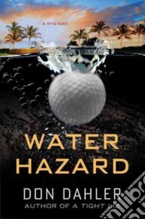 Water Hazard libro in lingua di Dahler Don