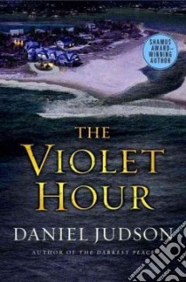 The Violet Hour libro in lingua di Judson Daniel
