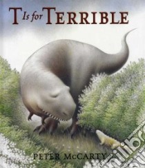 T Is for Terrible libro in lingua di McCarty Peter