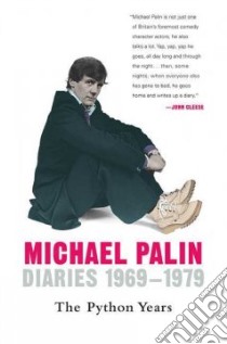 Diaries 1969-1979 libro in lingua di Palin Michael