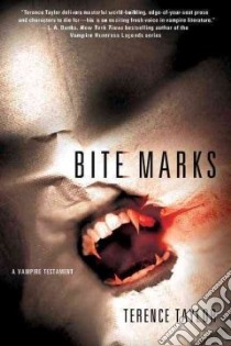 Bite Marks libro in lingua di Taylor Terence