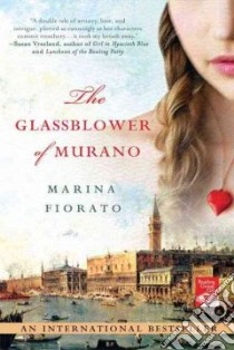 The Glassblower of Murano libro in lingua di Fiorato Marina