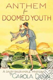 Anthem for Doomed Youth libro in lingua di Dunn Carola