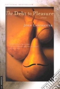 The Debt to Pleasure libro in lingua di Lanchester John