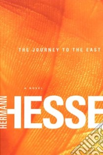 The Journey to the East libro in lingua di Hesse Hermann, Rosner Hilda (TRN)