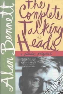 The Complete Talking Heads libro in lingua di Bennett Alan