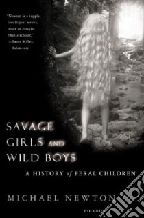Savage Girls and Wild Boys libro in lingua di Newton Michael
