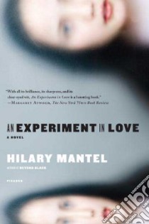 An Experiment in Love libro in lingua di Mantel Hilary