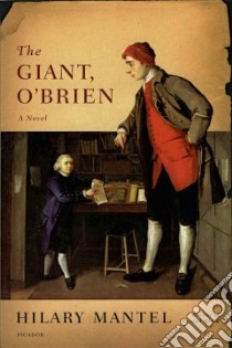 The Giant, O'brien libro in lingua di Mantel Hilary
