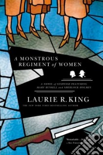 A Monstrous Regiment of Women libro in lingua di King Laurie R.
