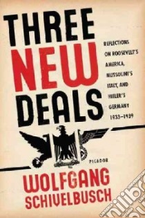Three New Deals libro in lingua di Schivelbusch Wolfgang