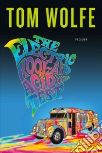 The Electric Kool-Aid Acid Test libro in lingua di Wolfe Tom