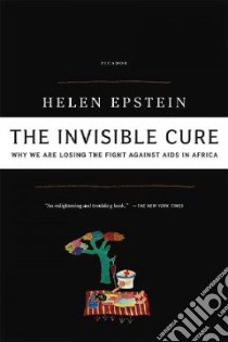 The Invisible Cure libro in lingua di Epstein Helen