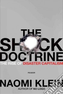 The Shock Doctrine libro in lingua di Klein Naomi