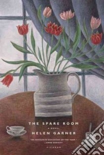 The Spare Room libro in lingua di Garner Helen
