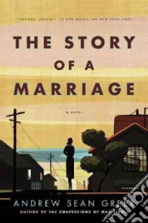 The Story of a Marriage libro in lingua di Greer Andrew Sean