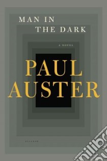 Man in the Dark libro in lingua di Auster Paul