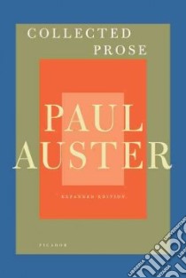 Collected Prose libro in lingua di Auster Paul