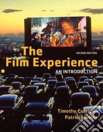 The Film Experience libro in lingua di Corrigan Timothy, White Patricia