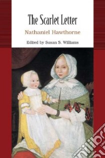The Scarlet Letter libro in lingua di Williams Susan S., Hawthorne Nathaniel