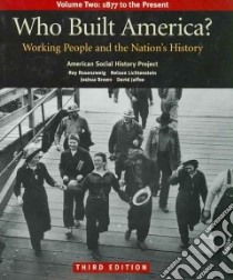 Who Built America? libro in lingua di American Social History Project