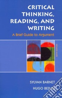 Critical Thinking, Reading, and Writing libro in lingua di Barnet Sylvan, Badau Hugo