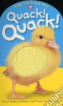 Quack! Quack! libro in lingua di Priddy Roger
