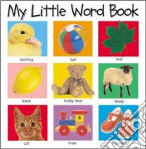 My Little Word Book libro in lingua di Priddy Roger