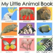 My Little Animal Book libro in lingua di Rigg Jo