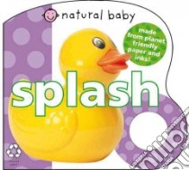 Natural Baby Splash libro in lingua di Not Available (NA)