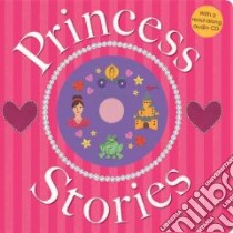 Princess Stories libro in lingua di Not Available (NA)