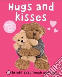 Hugs and Kisses libro in lingua di Priddy Roger