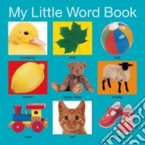 My Little Word Book libro in lingua di St. Martin's Press LLC (COR)