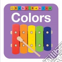 Baby Basics Colors libro in lingua di Priddy Roger, Jackman Holly (ILT)