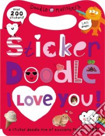 Sticker Doodle I Love You! libro in lingua di Powell Sarah