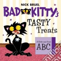Bad Kitty's Tasty Treats libro in lingua di Bruel Nick