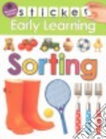 Sticker Early Learning libro in lingua di Byrne Fiona (COM), Newton Robyn (COM), Ward Kate (COM)