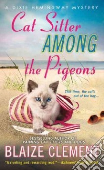 Cat Sitter Among the Pigeons libro in lingua di Clement Blaize
