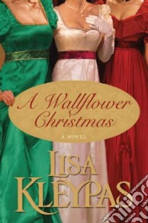 A Wallflower Christmas libro in lingua di Kleypas Lisa