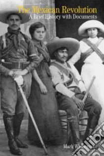 The Mexican Revolution libro in lingua di Wasserman Mark