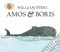 Amos & Boris libro in lingua di Steig William