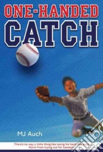 One-Handed Catch libro in lingua di Auch Mary Jane