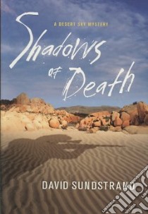 Shadows of Death libro in lingua di Sundstrand David
