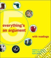 Everything's an Argument With Readings libro in lingua di Lunsford Andrea A., Ruszkiewicz John J., Walters Keith