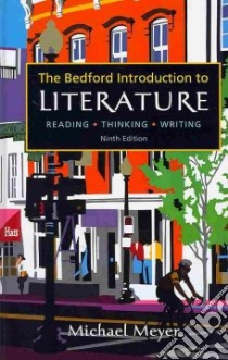 The Bedford Introduction to Literature libro in lingua di Meyer Michael