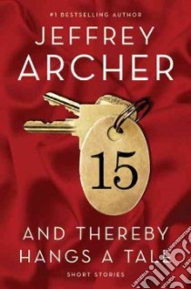 And Thereby Hangs a Tale libro in lingua di Archer Jeffrey