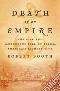 Death of an Empire libro in lingua di Booth Robert