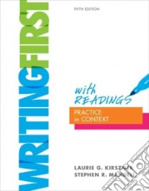 Writing First With Readings libro in lingua di Kirszner Laurie G., Mandell Stephen R.