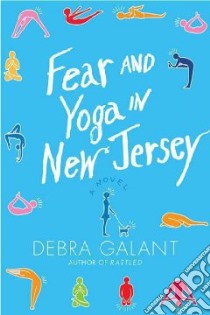Fear and Yoga in New Jersey libro in lingua di Galant Debra